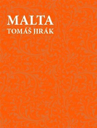 Malta - Tomáš Jirák