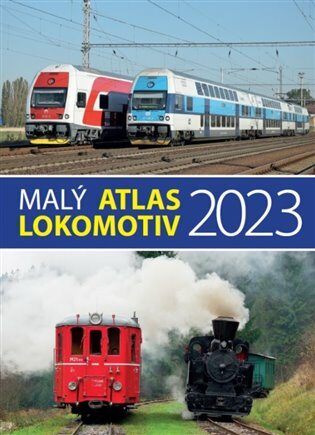 Malý atlas lokomotiv 2023 - Bohumil Skála,Jaromír Bittner,Jaroslav Křenek,Milan Šrámek