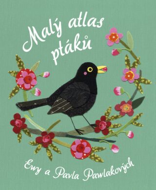 Malý atlas ptáků - Pawel Pawlak,Ewa Kozyrová-Pawlaková