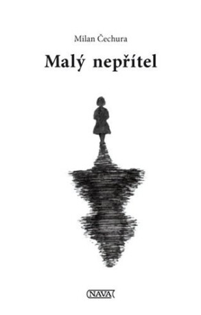 Malý nepřítel - Milan Čechura