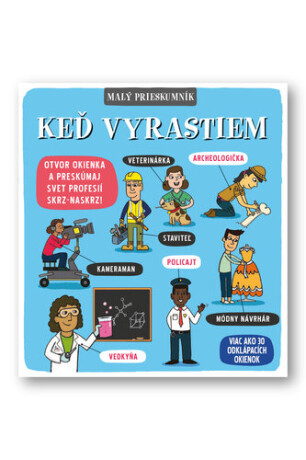 Malý prieskumník Keď vyrastiem - Phoebe Jascourt,Carly Blake