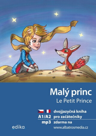 Malý princ Le Petit Prince - Antoine de Saint-Exupéry,Miroslava Ševčíková