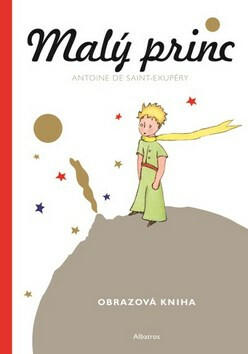 Malý princ Malá obrazová kniha - Antoine de Saint-Exupéry