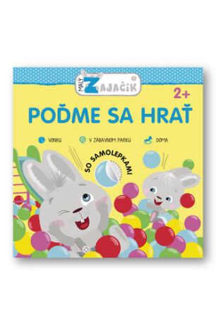 Malý zajačik Poďme sa hrať - 