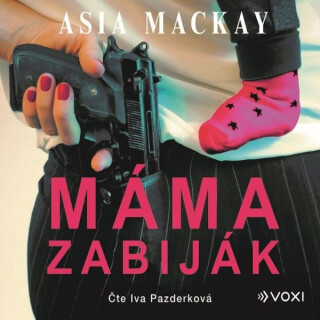 Máma zabiják - Asia Mackay