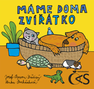 Máme doma zvířátko - Lenka Procházková,Josef Snětivý