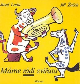 Máme rádi zvířata - Josef Lada,Jiří Žáček