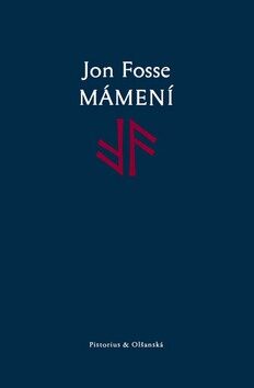 Mámení - Jon Fosse