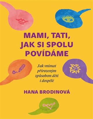 Mami, tati, jak si spolu povídáme - Brodinová Hana