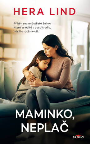 Maminko, neplač - Hera Lind