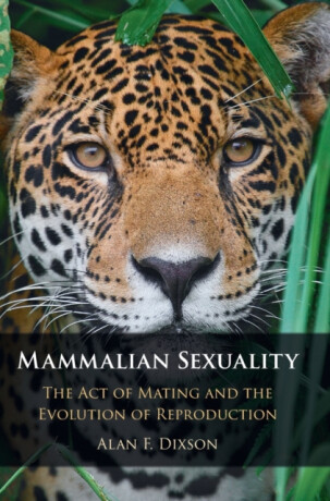 Mammalian Sexuality - Alan F.  Dixson