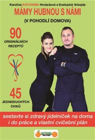 Mámy hubnou s námi - Karolina Katchaba Hrubešová,Svatopluk Vobejda