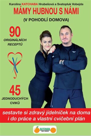 Mámy hubnou s námi (Defekt) - Karolina Katchaba Hrubešová,Svatopluk Vobejda