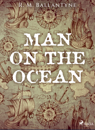 Man on the Ocean - R. M. Ballantyne