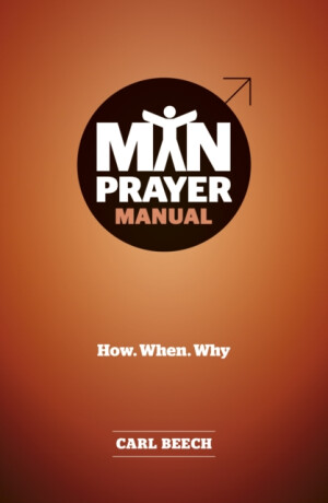 Man Prayer Manual - Carl beech