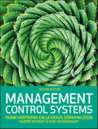 Management Control Systems, 2e - Robert Anthony,Vijay Govindarajan,Frank Hartmann,Kalle Kraus,Goran Nilsson