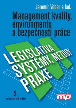 Management kvality, enviromentu a bezpečnosti práce - Jaromír Veber,Alena Plášková,Marie Hůlová