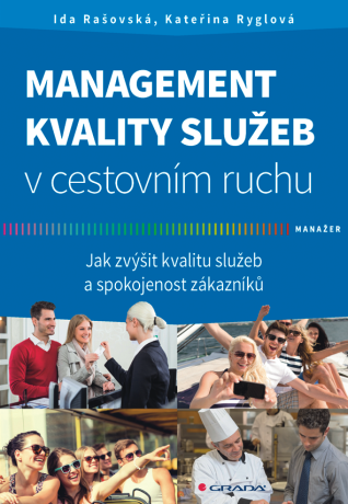 Management kvality služeb v cestovním ruchu - Kateřina Ryglová,Ida Rašovská