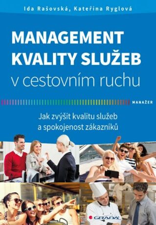Management kvality služeb v cestovním ruchu - Kateřina Ryglová,Ida Rašovská