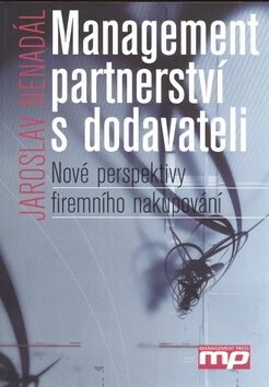 Management partnerství s dodavateli - Jaroslav Nenadál