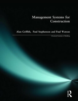 Management Systems for Construction - Watson Paul,Paul Stephenson,Alan Griffith