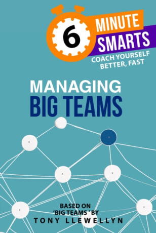 Managing Big Teams - Tony Llewellyn