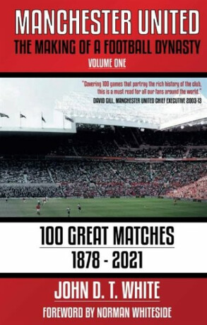 Manchester United - John D. T. White