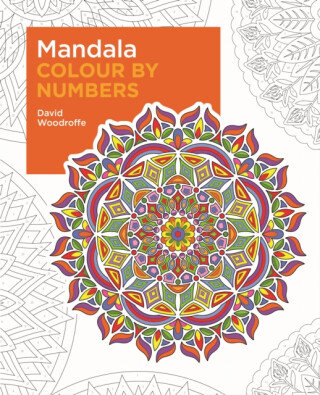 Mandala Colour by Numbers - Woodroffe David