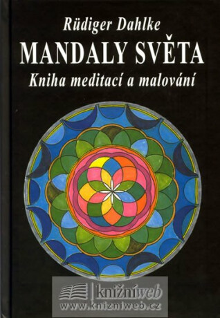 Mandaly světa - Ruediger Dahlke