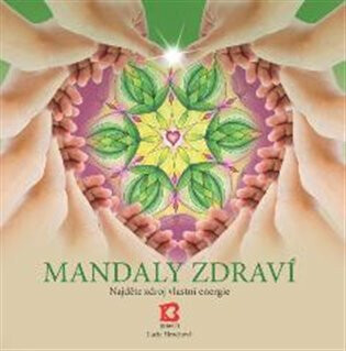 Mandaly zdraví - Lucie Hrochová