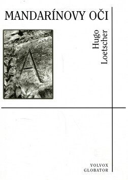 Mandarínovy oči - Hugo Loetscher