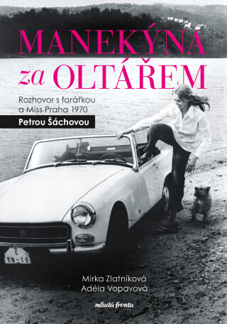 Manekýna za oltářem  - Miroslava Zlatníková,Petra Šáchová