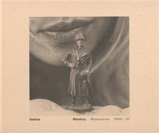 Manévry/Manoeuvres - Gabina Fárová