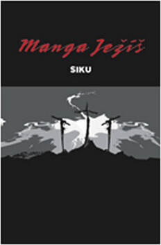 Manga Ježíš - Siku