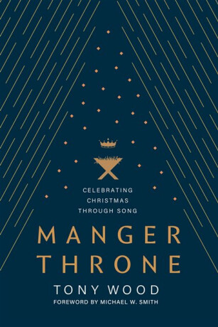 Manger Throne - Michael W. Smith