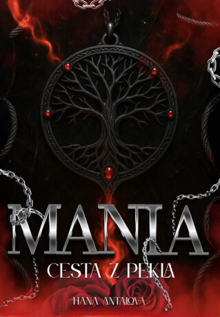 MANIA: Cesta z pekla - Hana Antalová