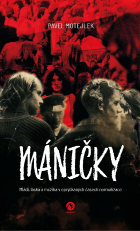 Máničky - Pavel Motejlek