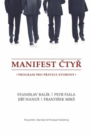 Manifest čtyř - Stanislav Balík,Petr Fiala,František Mikš,Jiří Hanuš