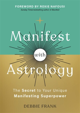 Manifest with Astrology - Debbie Frank