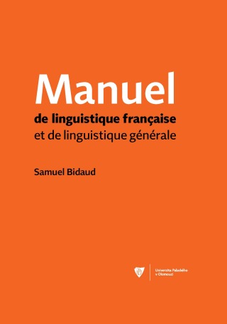 Manuel de linguistique francaise et de linguistique générale - Samuel Bidaud