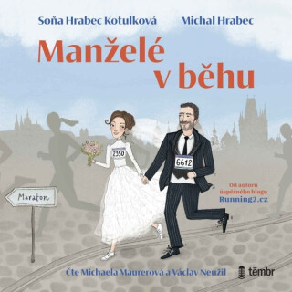 Manželé v běhu - Michal Hrabec,Soňa Hrabec Kotulková