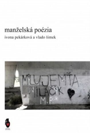 Manželská poézia - Vlado Šimek,Ivona Pekárková
