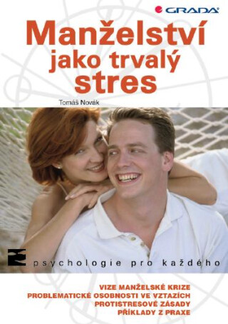 Manželství jako trvalý stres - Tomáš Novák
