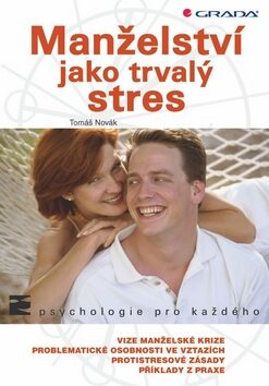 Manželství jako trvalý stres - Tomáš Novák