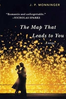 Map That Leads to You - J. P. Monninger