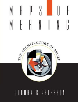 Maps of Meaning - Jordan B. Peterson