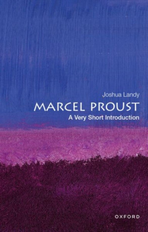 Marcel Proust - Joshua  Landy