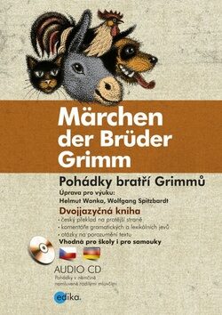 Märchen der Brüder Grimm Pohádky bratří Grimmů - Jacob Grimm,Wilhelm Grimm,Helmut Wanka