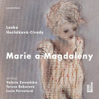 Marie a Magdalény - Lenka Horňáková - Civade