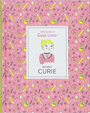 Marie Curie: Little Guides to Great Lives - Isabelle Thomasová